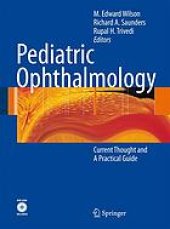 book Pediatric ophthalmology : current thought and a practical guide