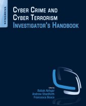 book Cyber Crime and Cyber Terrorism Investigator's Handbook