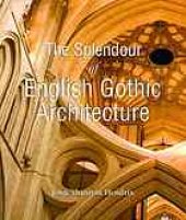 book The splendor of English gothic architecture