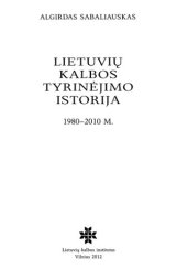 book Lietuvių kalbos tyrinėjimo istorija, 1980-2010 m.