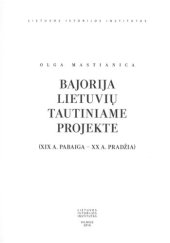 book Bajorija lietuvių tautiniame projekte (XIX a. pabaiga - XX a. pradžia)