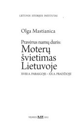 book Pravėrus namų duris: moterų švietimas Lietuvoje XVIII a. pabaigoje - XX a. pradžioje