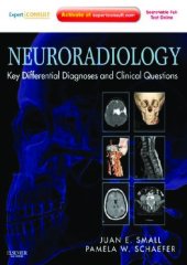 book Neuroradiology: Key Differential Diagnoses and Clinical Questions: Expert Consult - Online and Print