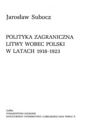 book Polityka zagraniczna Litwy wobec Polski w latach 1918-1923