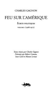 book Feu sur l'Amérique : Écrits politiques v.1, 1966-1972