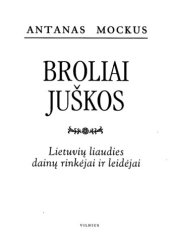 book Broliai Juškos – lietuvių liaudies dainų rinkėjai ir leidėjai