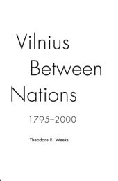 book Vilnius between nations, 1795-2000