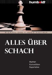 book Alles über Schach. Mythen. Kuriositäten. Superlative