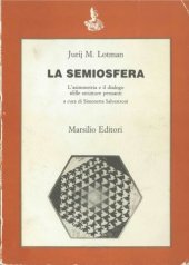 book La semiosfera. L'asimmetria e il dialogo nelle strutture pensanti