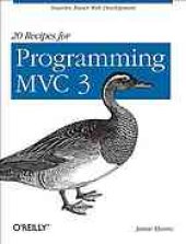 book 20 recipes for programming MVC 3 : faster, smarter Web development