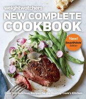 book Weight Watchers New Complete Cookbook, SmartPointsTM Edition: Over 500 Delicious Recipes for the Healthy Cook's Kitchen