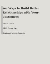 book 101 Ways to Build Better Relationships with Your Customers