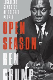 book Open Season: Legalized Genocide of Colored People