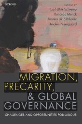 book Migration, Precarity, and Global Governance: Challenges and Opportunities for Labour