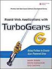 book Rapid Web applications with TurboGears : using Python to create Ajax-powered sites