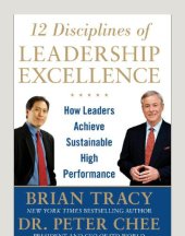 book 12 Disciplines of Leadership Excellence: How Leaders Achieve Sustainable High Performance