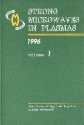 book Strong microwaves in plasmas (Proceedings of the International Workshop, Nizhny Novgorod, 7 - 14 August 1996)