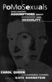 book PoMoSexuals: Challenging Assumptions About Gender and Sexuality