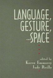 book Language, Gesture, and Space: 4th International Conference on Theoretical Issues in Sign Language Research : Papers