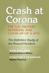 book Crash at Corona: The U.S. Military Retrieval and Cover-up of a UFO