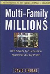 book Multi-family millions : how anyone can reposition apartments for big profits