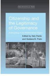 book Citizenship and the Legitimacy of Governance: Anthropology in the Mediterranean Region