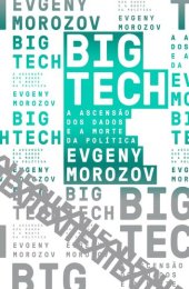 book BIG TECH: a ascensão dos dados e a morte da política