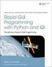 book Rapid gui programming with python and qt: the definitive guide to pyqt programming