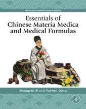 book Essentials of Chinese Materia Medica and Medical Formulas: New Century Traditional Chinese Medicine