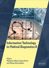 book Information technology in medical diagnostics II : proceedings of the International Scientific Internet Conference "Computer Graphics and Image Processing" and the XLVIIIth International scientific and Practical Conference "Application of Lasers in Medici