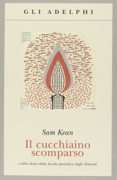 book Il cucchiaino scomparso e altre storie della tavola periodica degli elementi