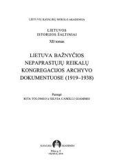 book Lietuva Bažnyčios Nepaprastųjų reikalų kongregacijos archyvo dokumentuose (1919-1938) = Lituania in documentis Archivi Congregationis pro Negotiis Ecclesiasticis extraordinariis (1919-1938)