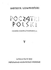 book Początki Polski: z dziejów Słowian w I tysiącleciu n. e.