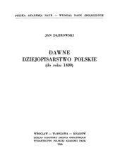 book Dawne dziejopisarstwo polskie (do roku 1480)