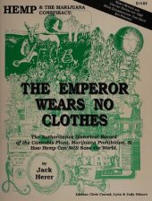 book Jack Herer's the Emperor Wears No Clothes : History of Marijuana Hemp Cannabis  Weed . See Rick Simpson Oil