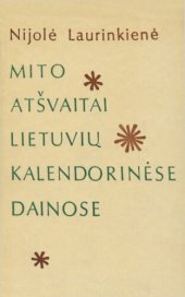 book Mito atšvaitai lietuvių kalendorinėse dainose