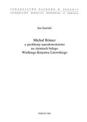 book Michał Römer a problemy narodowościowe na ziemiach byłego Wielkiego Księstwa Litewskiego