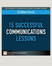 book 15 successful communications lessons : Description based on resource description page (viewed Sept. 23, 2010). - "An e-burst of inspiration from the best books collections"--Cover