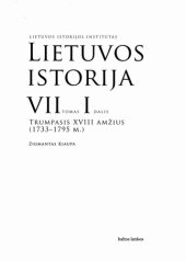 book Lietuvos istorija. T.7: Trumpasis XVIII amžius (1733-1795 m.). D.1