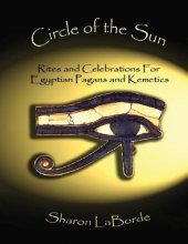 book Circle of the Sun: Rites and Celebrations for Egyptian Pagans and Kemetics