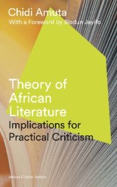 book Theory of African Literature: Implications for Practical Criticism