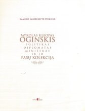 book Mykolas Kleopas Oginskis: politikas, diplomatas, ministras ir jo pasų kolekcija