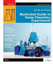 book Illustrated Guide to Home Chemistry Experiments: All Lab, No Lecture