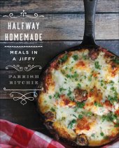 book Halfway Homemade: Meals in a Jiffy