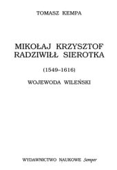 book Mikołaj Krzysztof Radziwiłł Sierotka (1549-1616): wojewoda wileński