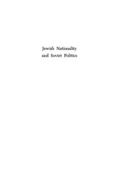 book Jewish Nationality and Soviet Politics: The Jewish Sections of the Cpsu, 1917-1930