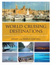 book World Cruising Destinations: An Inspirational Guide to All Sailing Destinations