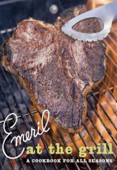 book Emeril at the Grill: A Cookbook for All Seasons