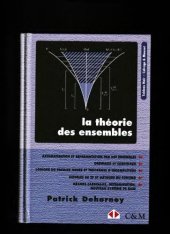 book La théorie des ensembles. Introduction à une théorie de l'infini et des grands cardinaux