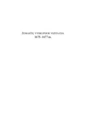 book Žemaičių vyskupo Kazimiero Paco 1675-1677 m. sudaryti vizitacijų aktai = Acta visitationum sub domino Casimiro Pac episcopo Samogitiae anno 1675 et 1677 conscripta